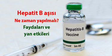 Hepatit B Aşısı Nedir? Ne Zaman Yapılmalı? Yan Etkileri Nelerdir?